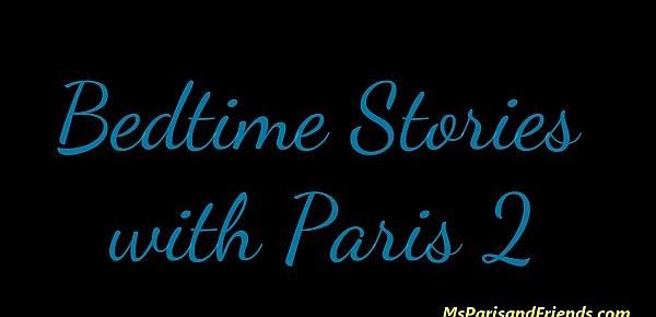  Bedtime Stories with Paris 2